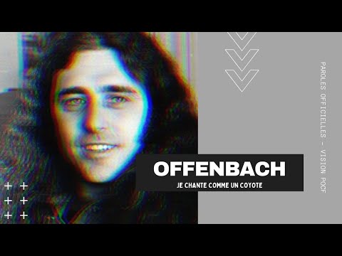 Offenbach - Je chante comme un coyote | PAROLES OFFICIELLES 🎵