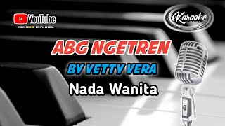 Download lagu ABG NGETREN || NO VOCAL || BY VETTY VERA || #cover dangdut lirik mp3