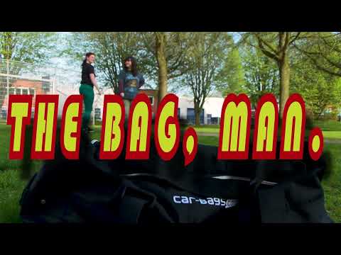 The Bag, Man.