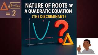 Nature of Roots of a Quadratic Equation | Discriminant Explained with Examples (WASSCE & SAT Prep)