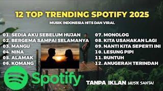 Download lagu 12 Top Trending Spotify 2025 | Lagu Hits Terpopuler & Viral Saat Ini mp3