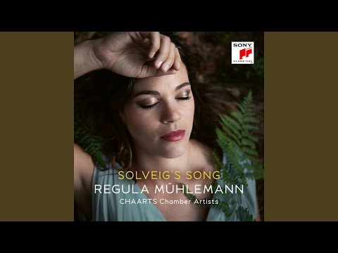 Peer Gynt, Suite No. 2, Op. 55: IV. Solveig's Song (Arr. for Soprano and Chamber Ensemble by...
