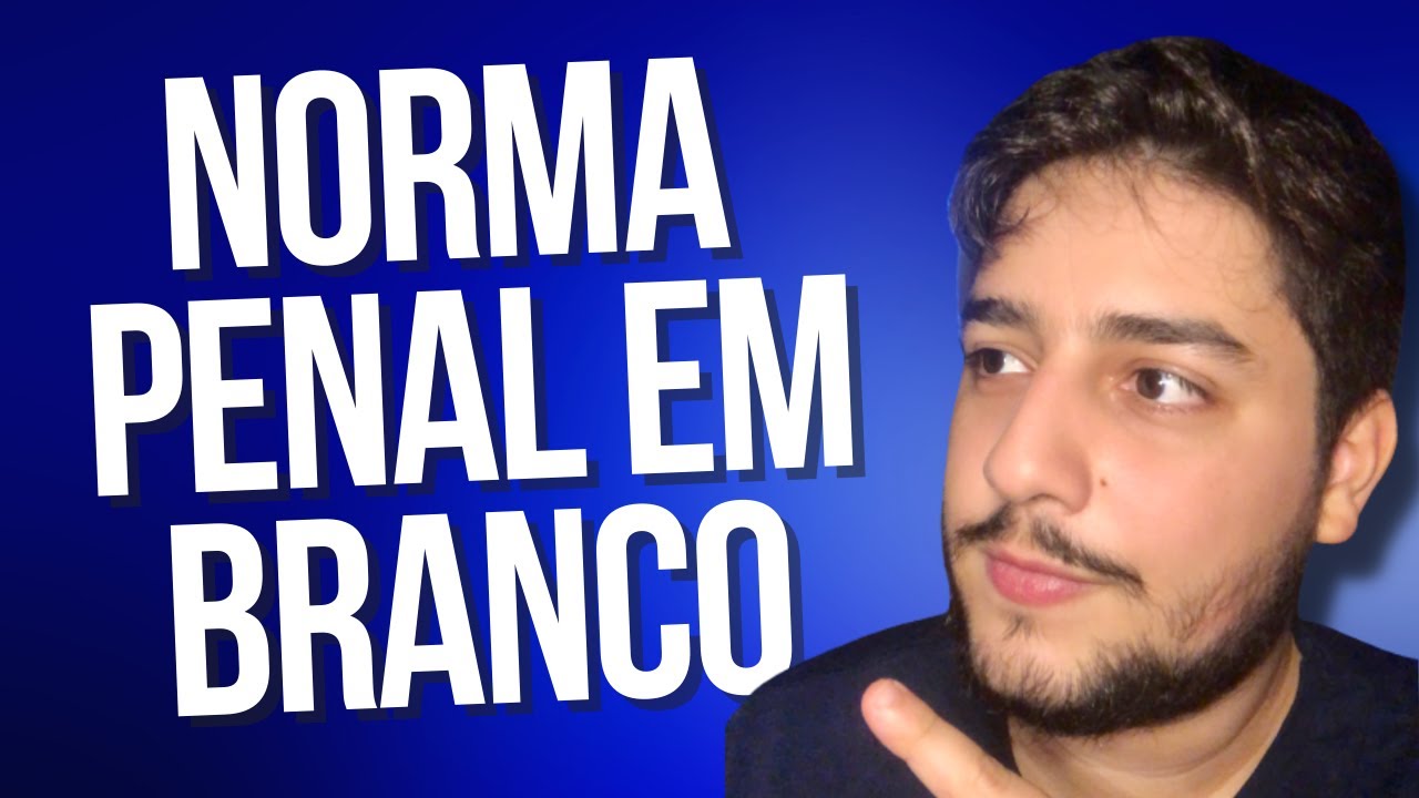 📚 Norma Penal em BRANCO: Guia Completo e Atualizado p/ Concursos Públicos e OAB