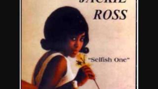 Jackie Ross - Selfish One (1964)