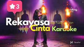 Download lagu Karoke REKAYASA CINTA NADA COWOK VERSI JAZZ mp3 Download lagu Karoke REKAYASA CINTA NADA COWOK VERSI JAZZ mp3