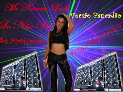 Mc Nanda Luck   So Não Vai Se Apaixonar  Versão Pancadão Automotivo 2014