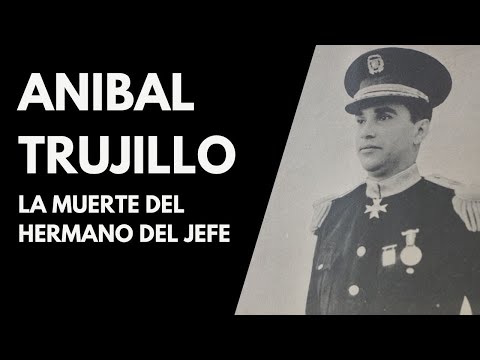 ANIBAL JULIO TRUJILLO MOLINA. The death of the Boss's brother.