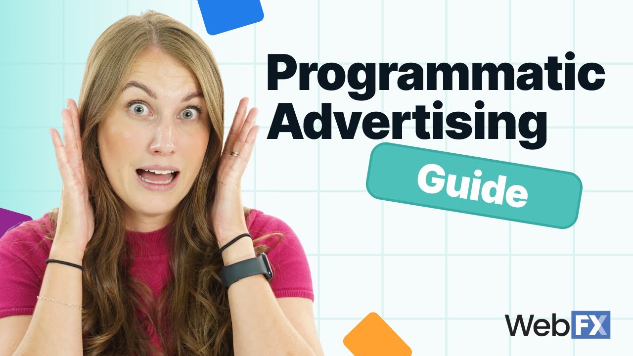 Have No Fear! Your ULTIMATE Programmatic Advertising Guide is HERE!