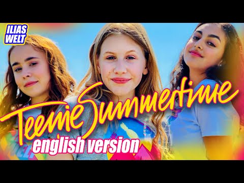 ILIAS WELT - Teenie Summertime (english) (OFFICIAL VIDEO)