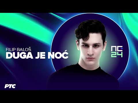 Filip Baloš - Duga je noć | Pesma za Evroviziju 2024.