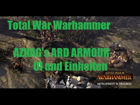 Total War Warhammer: Infovideo (German) Azhag's Ard Armour "UI und Einheiten"