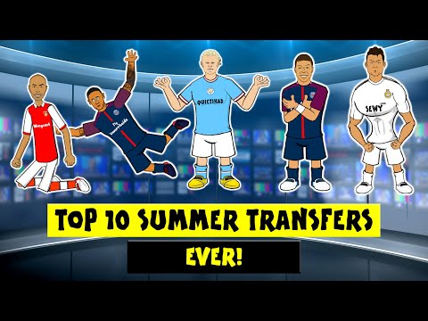 ⚽️Top 10 Summer Transfers EVER!⚽️