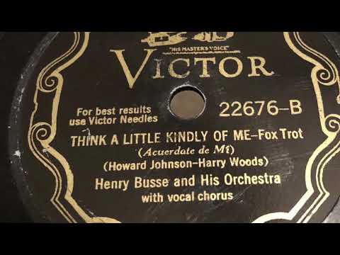 Think A Little Kindly Of Me - Henry Busse and His Orchestra 1931