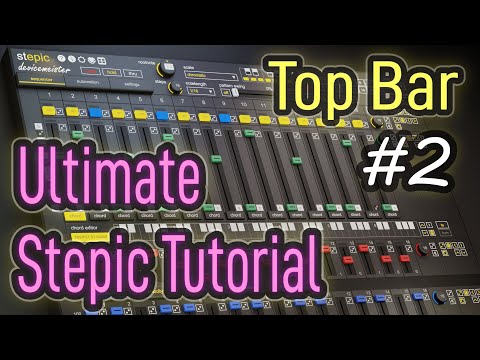 Ultimate Stepic Tutorial Pt. 2: Top Bar (feat. Jon Audio) | Devicemeister