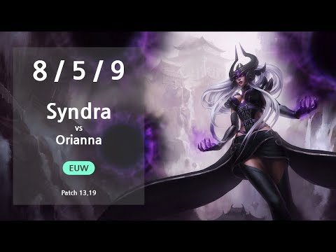 Syndra Mid vs Orianna - EUW Challenger Patch 13.19