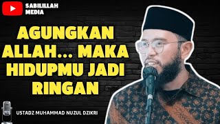 Download lagu Terasa Berat? Agungkan Allah… Maka Hidupmu Akan Jadi Ringan - Ustadz Muhammad Nuzul Dzikri  mp3
