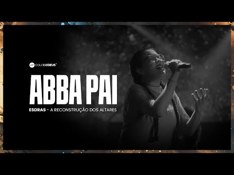 Abba Pai // Esdras - A reconstrução dos Altares