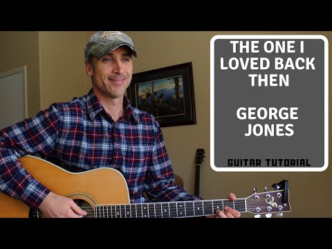 The One I Loved Back Then - George Jones