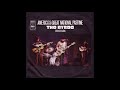 The Byrds - America's Great National Pastime