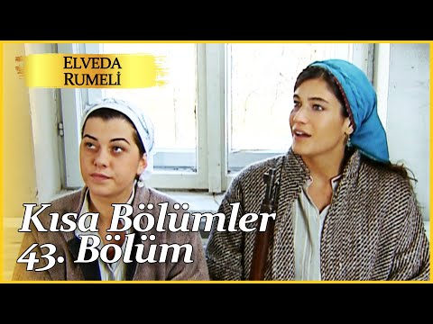 Elveda Rumeli 43. Kısa Bölüm | Kısa Bölümler