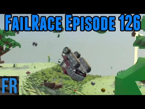 FailRace Episode 126 - Even Lego Will Roll