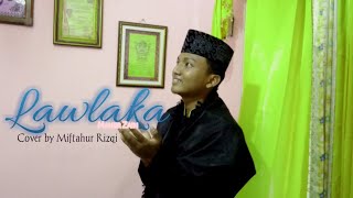 Download lagu LAWLAKA Maher zain ||Cover By MIFTAHUR RIZQI mp3