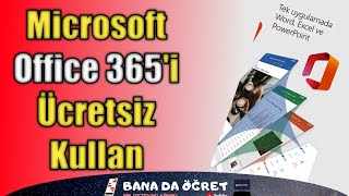 Microsoft Office 365 Ücretsiz Nasıl Kullanılır? Android için Ücretsiz 