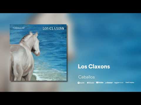Los Claxons - Caballos