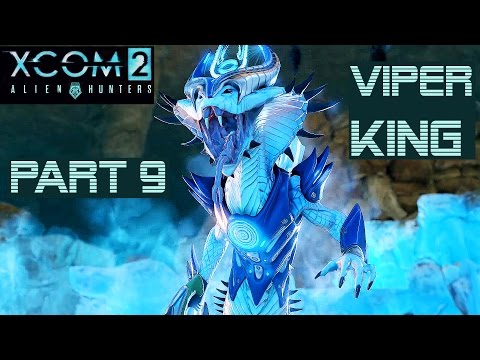 XCOM 2 Alien Hunters Part 9 - Viper King (Operation Regal Beast Conclusion)  (Legend Ironman)