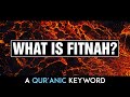 What is Fitnah? | A Qur'anic Keyword