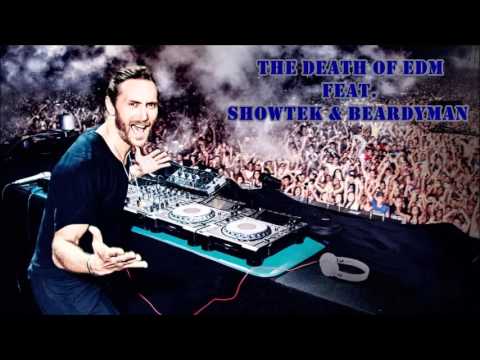 The Death of EDM - David Guetta (Feat. Showtek & Beardyman)