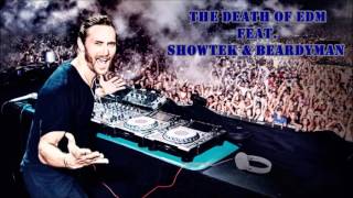 The Death of EDM - David Guetta (Feat. Showtek &amp; Beardyman)