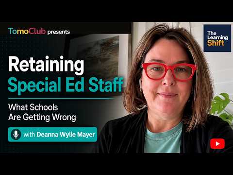 Building a Staff-First Culture in Special Education | The Learning Shift #30