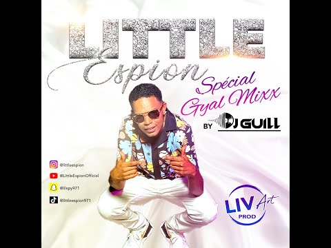 Little Espion- spécial mixx Gyal by dj Guill'