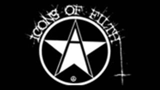 ICONS OF FILTH  cut the crap.