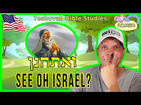 How To SEE The WORD - וָאֶתְחַנַּן‎ ​​- Va'EtChanan - Torah Week 43 - Part 2 of 3