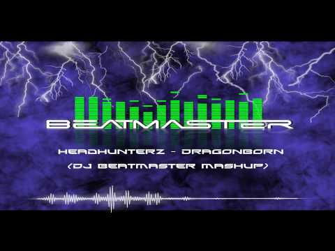 Headhunterz - Dragonborn (DJ BeatMaster Edit)