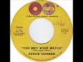 STEVIE WONDER You Met Your Match JUL 68