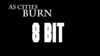 As Cities Burn - Bloodsucker Part Two (8 Bit)