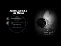Kahani Suno 2 0 Without Music Vocals Only Khaifi Khalil Raymuse