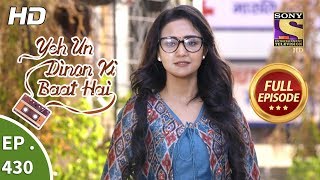 Yeh Un Dinon Ki Baat Hai - Ep 430 - Full Episode - 15th May, 2019 video