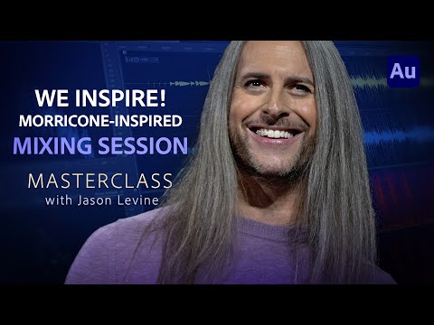 AUDIO MASTERCLASS | We Inspire! Morricone-Inspired Mixing Session