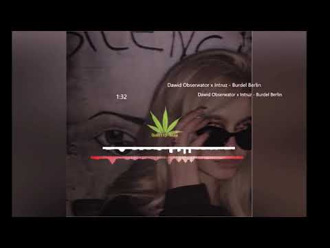 Dawid Obserwator x Intruz - Burdel Berlin (Bass Boosted)