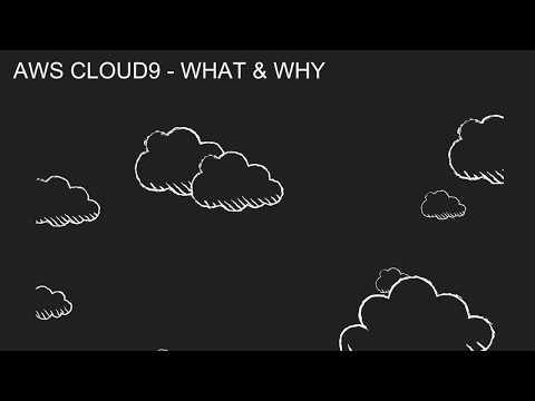 AWS Cloud9 - What and Why