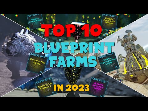 ARK: TOP 10 BEST Blueprint Farms In 2023 | BPS & Loot Quick Guide & How To Run.