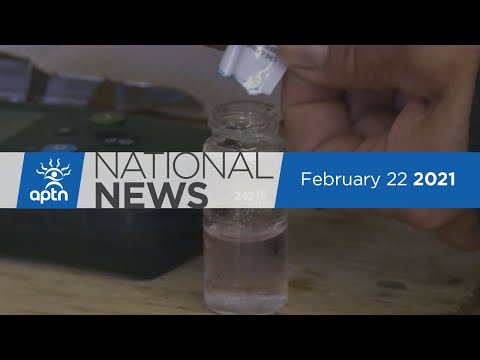 APTN National News February 22, 2021 – Jurors found Bradley Barton guilty, Natural gas plan