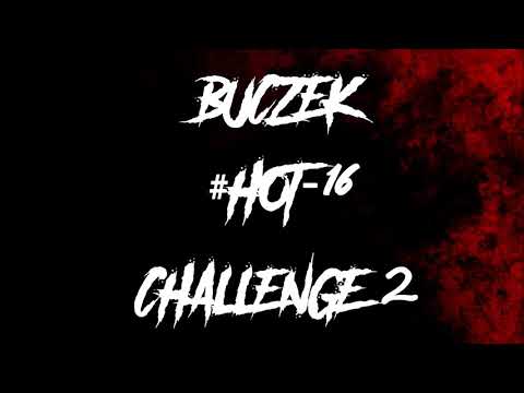 BUCZEK #HOT16CHALLENGE2 #MUREMZABONUSEM