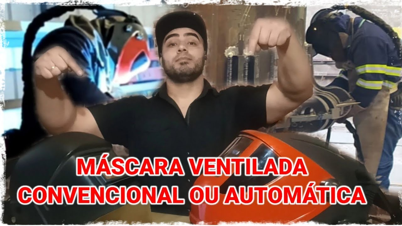 MÁSCARA DE SOLDA VENTILADA - CONVENCIONAL OU AUTOMÁTICA 