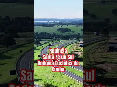Santa Fé do Sul, Rubinéia, Rodovia Euclides da Cunha #shorts #sp #tour #travel #turist #saopaulo