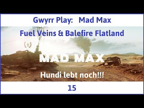 Mad Max Teil 15: Hundi lebt noch!!! - Let's Play